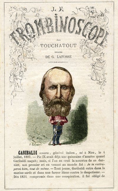 Giuseppe Garibaldi (1807-1882) illustration from "Le Trombinoscope", a satirical political periodical by Leon-Charles Bienvenu, known as Touchatout monography N. 20, Imprimerie Vallee, Paris by Georges Lafosse