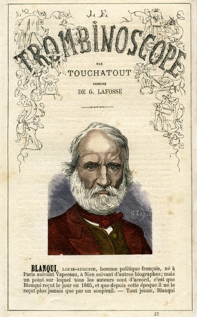 Louis-Auguste Blanqui (1805-1881) - illustration from "Le Trombinoscope", a satirical political periodical by Leon-Charles Bienvenu, known as Touchatout, monography. 27, Paris, March 1872 by Georges Lafosse