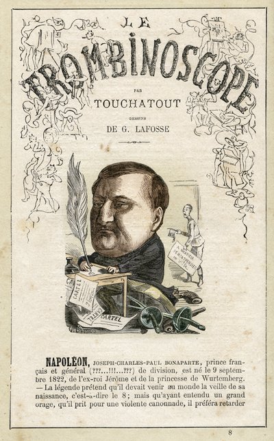 Napoleon Jerome Bonaparte - illustration from "Le Trombinoscope", a satirical political periodical by Leon-Charles Bienvenu, known as Touchatout monography N. 8, Paris by Georges Lafosse