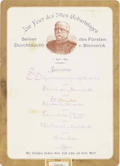 Menu at Prince von Bismarcks 79th Birthday Celebration on the 1st April 1894 by German School