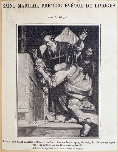 Saint Martial, first bishop of Limoges. During the celebration of the Eucharistic sacrifice, the Virgin Valerie comes to present her bloody head to Saint Martial. Engraving after Spadarino painting by Giovanni Antonio Galli