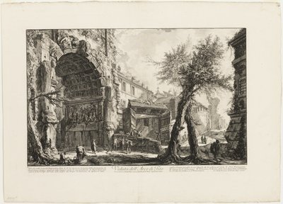 View of the Arch of Titus, from Vedute di Roma by Giovanni Battista Piranesi