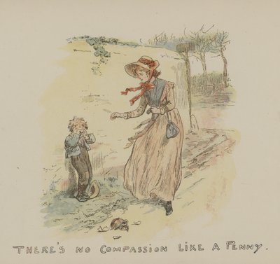 There Is No Compassion Like a Penny by Gordon Frederick Browne