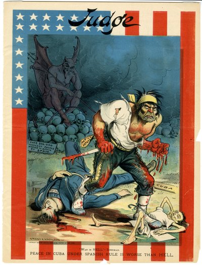 War is Hell - Sherman, Peace in Cuba Under Spanish Rule is Worse Than Hell, Illustration from Judge, 30th April, 1898 by Grant E. Hamilton