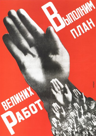 Let Us Fulfill the Plan of the Great Projects Poster by Gustav Klutsis