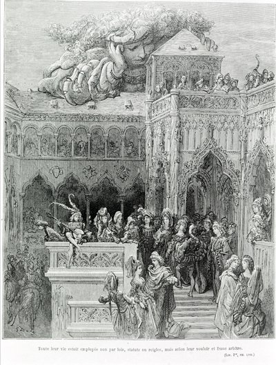 All their lives were employed not by laws, statutes or rules, but according to their will and frank will, after Gargantua (1534) by François Rabelais. Engraved by Gustave Dore by Gustave Dore