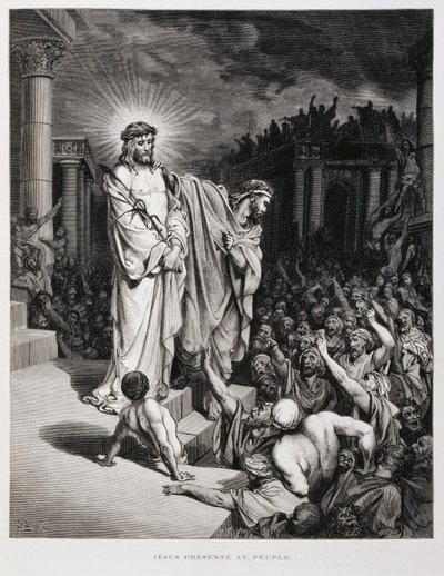 Jesus Presented to the People During His Trial, Illustration from the Dore Bible by Gustave Dore