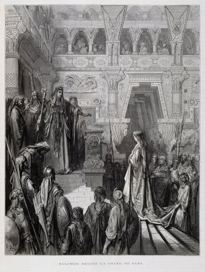 King Solomon receives the queen of Sheba, Illustration from the Dore Bible by Gustave Dore
