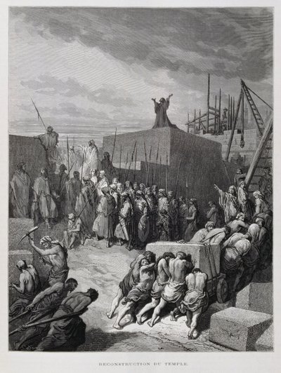 Re-building of the Temple in Jerusalem, Illustration from the Dore Bible by Gustave Dore