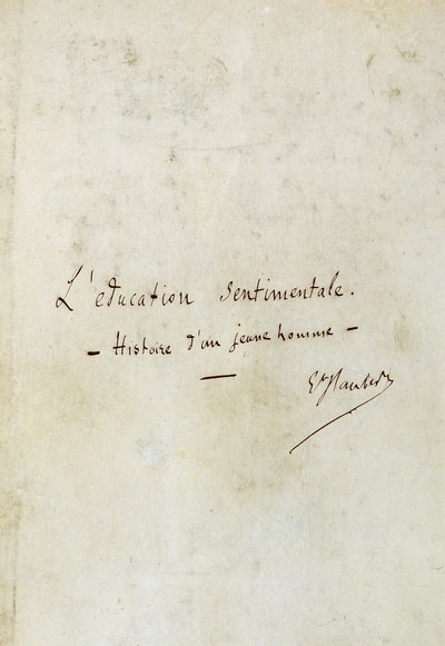 Sentimental Education (Story of a Young Man): first page of the manuscript of Gustave Flaubert