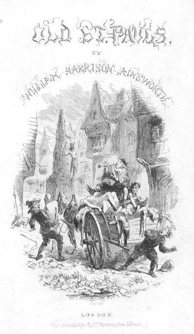 Title Page of Old Saint Pauls by William Harrison Ainsworth, 1855 by Hablot Knight Browne