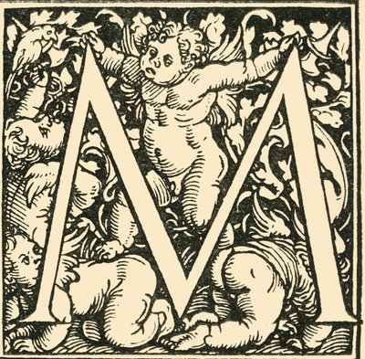 M - An Alphabet by Hans Weiditz by Hans Weiditz
