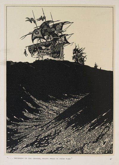 A Ballad of the Captains. "... Drumming Up the Channel, Haling Prizes in Their Wake" by Harry Clarke