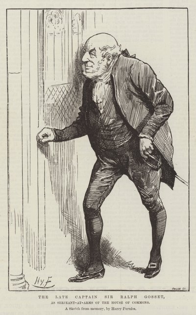 The late Captain Sir Ralph Gosset, as Serjeant-at-Arms of the House of Commons by Harry Furniss