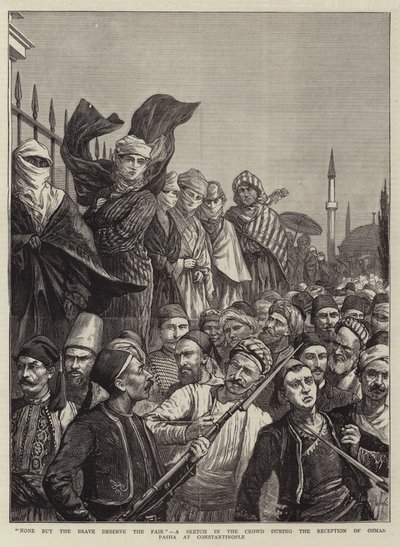 None but the Brave Deserve the Fair, a Sketch in the Crowd during the Reception of Osman Pasha at Constantinople by Harry Hamilton Johnston