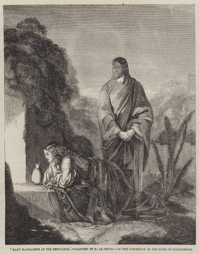 Mary Magdalene at the Sepulchre by Henry Le Jeune