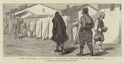 The Eastern Question, a Turkish Officer and His Orderly by Henry Marriott Paget