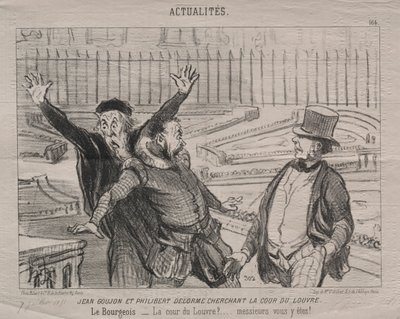 Actualities Plate 164: Jean Goujon and Philibert Delorme Looking for the Courtyard of the Louvre by Honoré Daumier