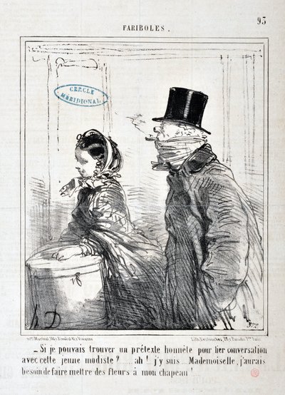 Fariboles: “-If I could find an honest pretext to start a conversation with this young model?... Ah! I