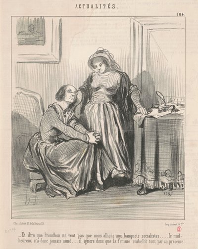 Et dire que Proudhon ne veut pas ... by Honoré Daumier