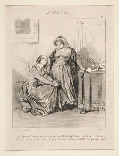 Et Dire que Proudhon ne Veut Pas que Nous Allions aux Banquets Socialistes by Honoré Daumier