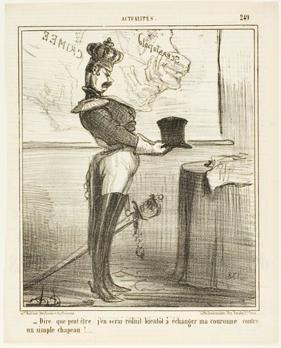 "- Hard to Imagine That One Day I Might Have to Trade My Crown Against a Simple Hat," Plate 249 from Actualités by Honoré Victorin Daumier