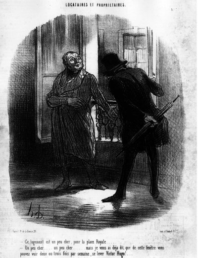 Accommodation is a Bit Expensive, for Place Royale (Place des Vosges)... A Little Expensive... But I Already Told You That From This Window You Can See Two or Three Times a Week, Get Up Victor Hugo!... Taken from Tenants and Owners, Cartoon Series by Honor by Honoré Daumier