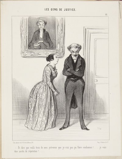 And to think that there are three of my defendants that I could not convict! I am going to lose my reputation! by Honoré Daumier