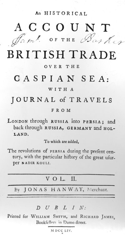 Title page to An Historical Account of British Trade over the Caspian Sea, with a Journal of Travels by Jonas Hanway, 1754 by Irish School