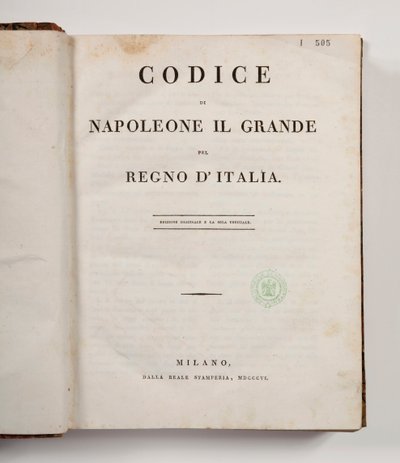 Code of Napoleon the Great for the kingdom of Italy, open at the titlepage, published Milan, dalla reale Stamperia, 1806 by Italian School