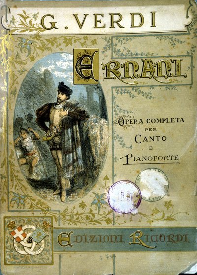 Cover of the score for voice and piano of the opera "Ernani" composed in 1844 by Giuseppe Verdi (1813 - 1901) after the tragedy by Victor Hugo by Italian School