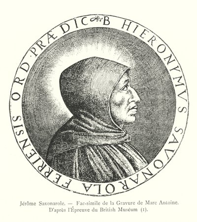 Jerome Savonarole, Fac-simile of the Engraving by Marc Antoine, After the Proof from the British Museum, I (engraving) by Italian School