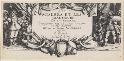The Miseries and Misfortunes of War by Jacques Callot
