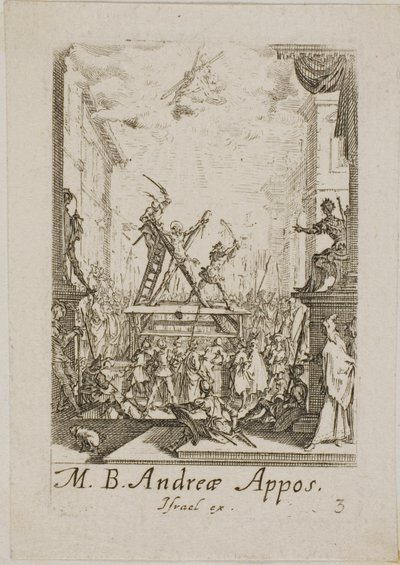 Martyrdom of Saint Andrew, plate three from The Martyrdoms of the Apostles by Jacques Callot