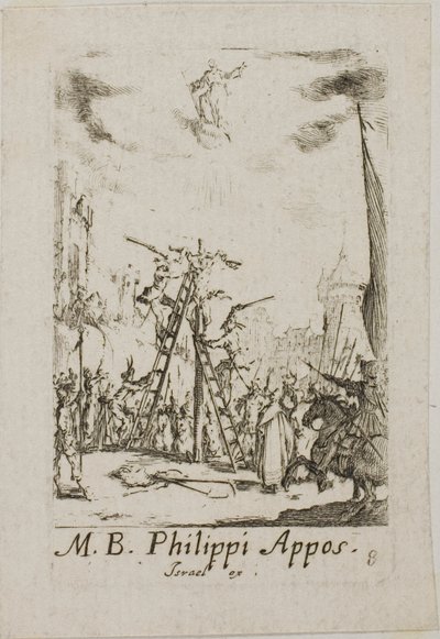 Martyrdom of Saint Phillip, plate eight from The Martyrdoms of the Apostles by Jacques Callot