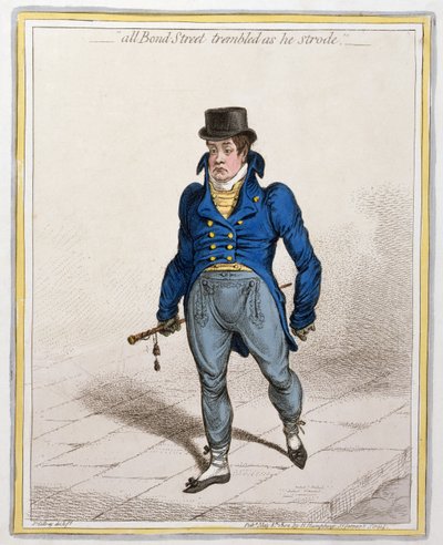 All Bond Street Trembled as He Strode by James Gillray