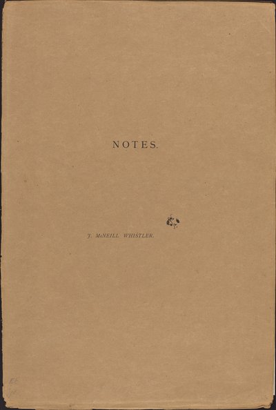 Notes by James Abbott McNeill Whistler
