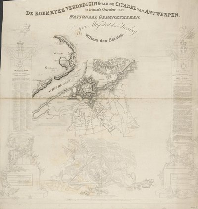 The Glorious Defense of the Citadel of Antwerp, December 1832. National Monument to His Majesty the King, William the First by Ja.s Wyld