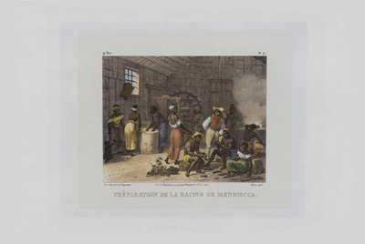 Preparation of Mandioca Roots. From Malerische Reise in Brasilien, 1830-1835 by Johann Moritz Rugendas