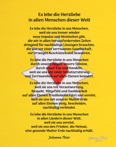 Es lebe die Herzliebe in allen Menschen dieser Welt - Version 1 by Johanna Thier