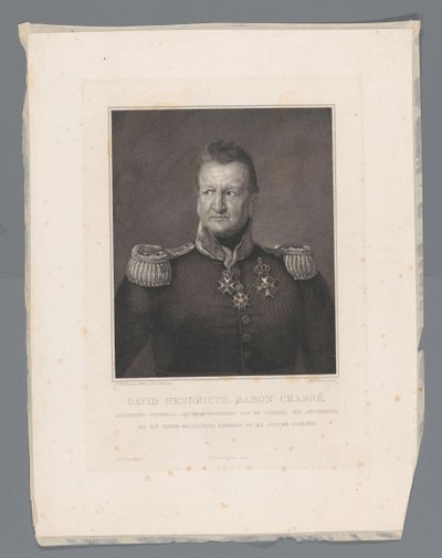 David Hendricus, Baron Chassé, Lieutenant General, Commander of the Citadel of Antwerp, and of His Majesty