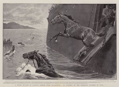 A Novel Method of Landing Horses from Transports, an Incident of the American Invasion of Cuba by John Charlton