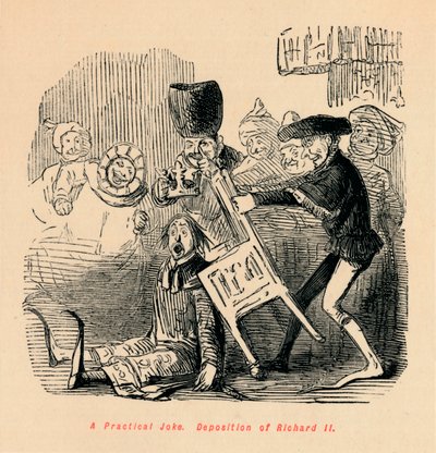 A Practical Joke. Deposition of Richard II by John Leech