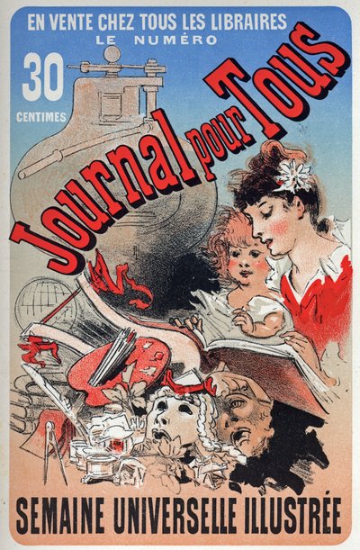 Literature. The Newspaper For All. Poster by Jules Cheret, France, c.1870-80 by Jules Cheret