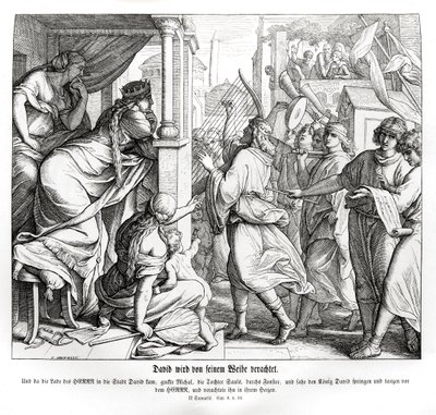 David is Despised by Michal, 2 Samuel by Julius Schnorr von Carolsfeld