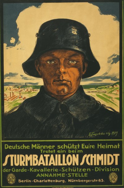 Sturmbataillon Schmidt; German Men Protect Your Homeland! 1919 (colour lithograph) by Leo Impekoven