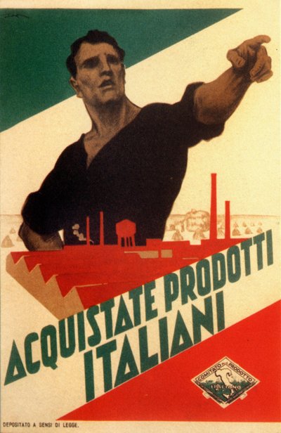 Fascism: propaganda poster for autarchy in Italy "Buy Italian products" by Leopoldo Metlicovitz