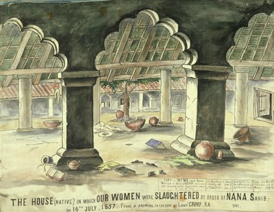House in Which the Women Were Slaughtered by Order of Nana Sahib by Lieutentant Charles Wade Crump
