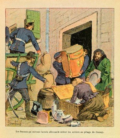 The women who follow the German army helped the soldiers to plunder the city of Cussey after it was taken in October 1870 by Louis Charles Bombled