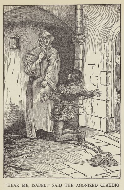 Hear me, Isabel! said the agonized Claudio by Louis John Rhead